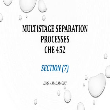 Section 7   multistage separation processes