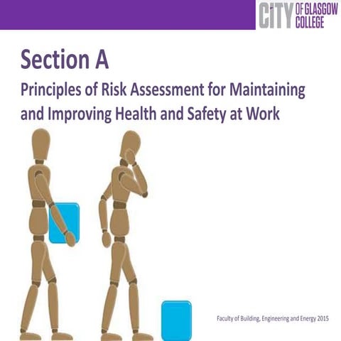 Principles of Risk Assessment for Maintaining and Improving Health and Safety...