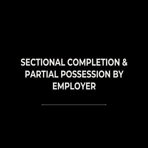 Sectional completion and partial possession by employer PP2 Coursework 1