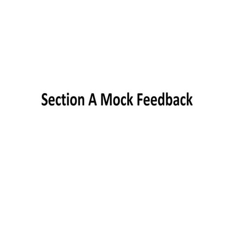 Section A Mock Feedback