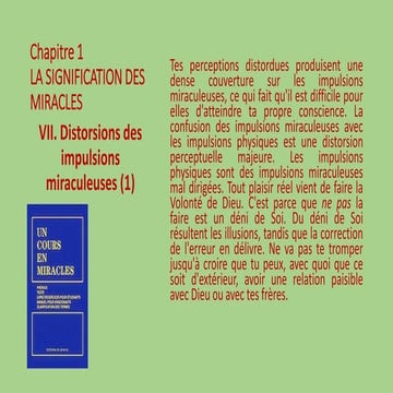 Chapitre 1: VII. Distorsions des impulsions miraculeuses