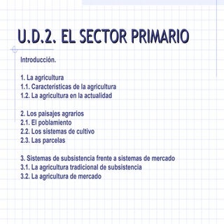 U.D. 2 El sector primario
