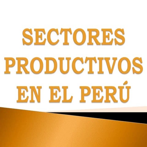 Sectores productivos en el Perú