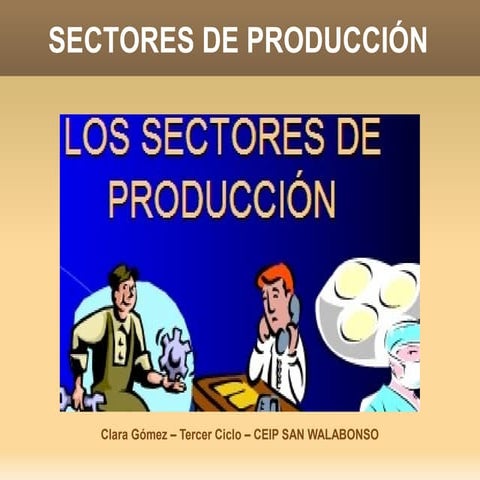 Los Sectores Productivos - Clara G.