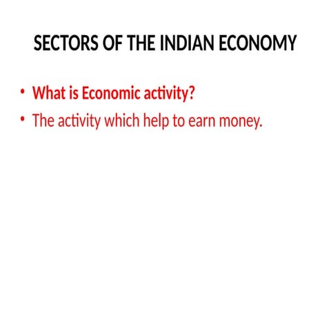 SECTORS OF THE INDIAN ECONOMY24 - PPTPDF.pptx