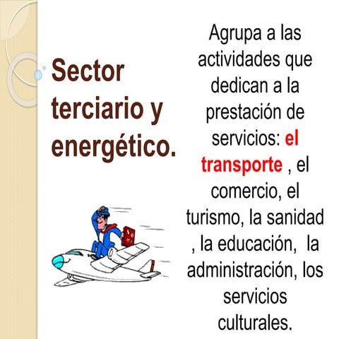 Sector terciario y energético
