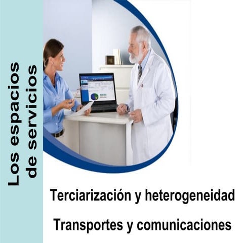 Espacios del Sector terciario: características  y transportes