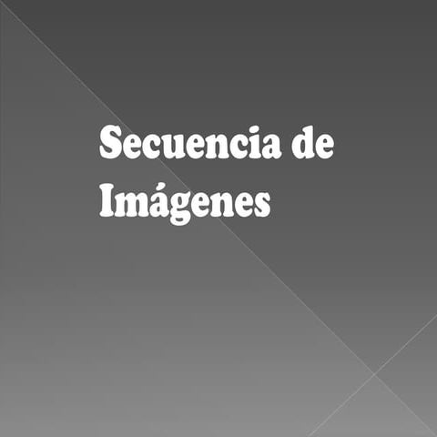 Secuencia de imagenes