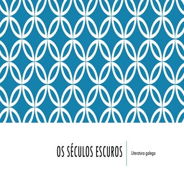 seculos escuros de la literatura gallega