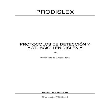 PROTOCOLOS DE DETECCIÓN Y ACTUACIÓN EN DISLEXIA (Secundaria 1r ciclo)