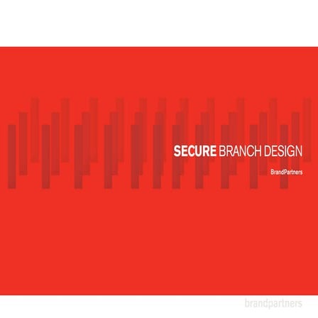 Secure Branch Design