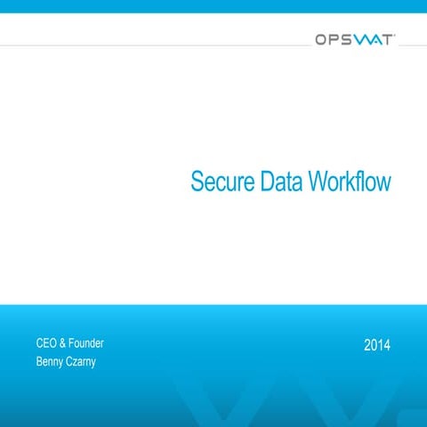 Secure Data Workflow