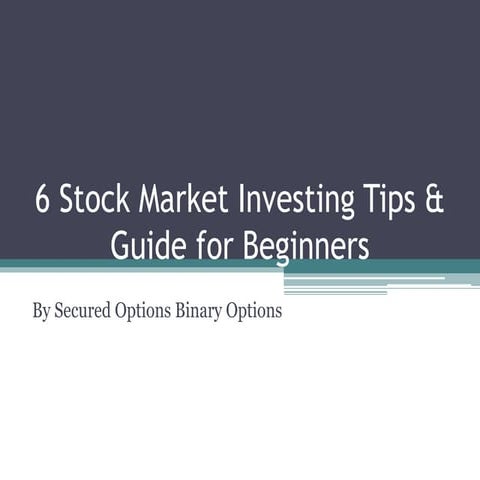 Secured options binary options   6 stock market investing tips &amp; guide for