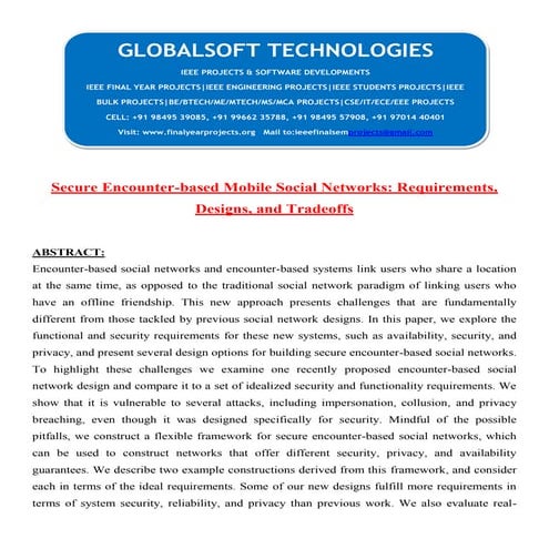 Secure encounter based mobile social networks requirements, designs, and trad...