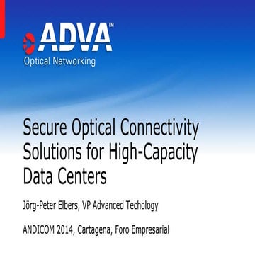 Secure Optical Connectivity Solutions for High-Capacity Data Centers