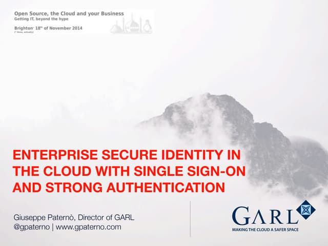 Enterprise secure identity in the cloud with Single Sign On and Strong Authen...
