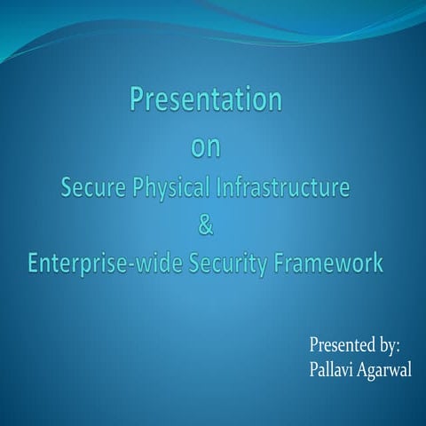 Secure physical infrastructure
