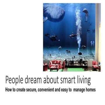 People dream about smart living