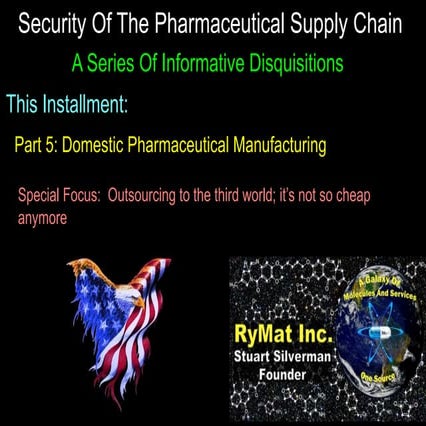 Part 5: Domestic Pharmaceutical Manufacturing