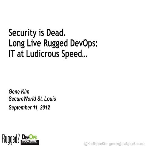Infosec at Ludicrous Speeds - Rugged DevOps 