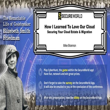 Secure Your Cloud Migration - Secureworld 2019 Charlotte