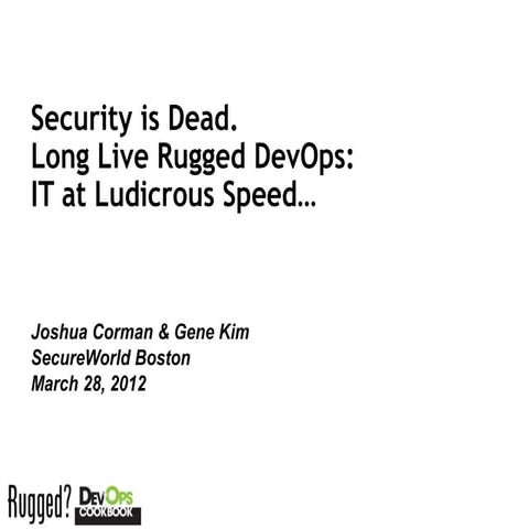 SecureWorld:  Security is Dead, Rugged DevOps 1f