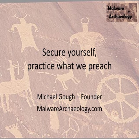Secure Yourself, Practice what we preach - BSides Austin 2015