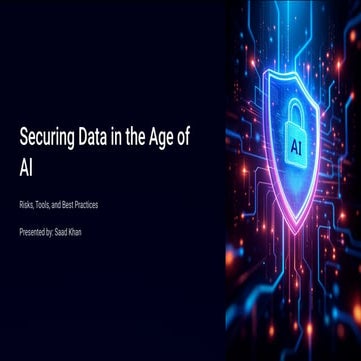 Presentation on Securing-Data-in-the-Age-of-AI.pdf