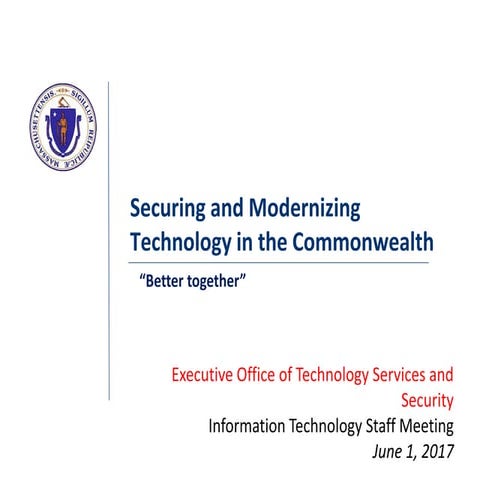 Securing and Modernizing Technology in the Commonwealth: Better Together