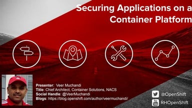 Securing Applications and Pipelines on a Container Platform
