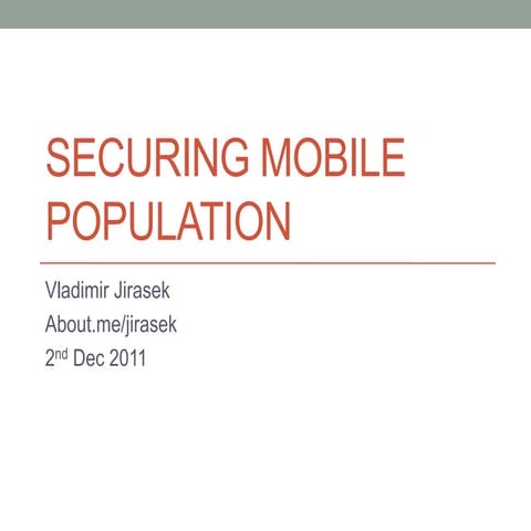 Securing mobile population for White Hats