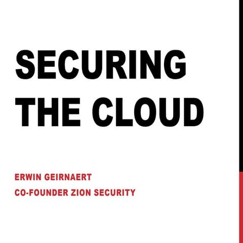 Securing the cloud