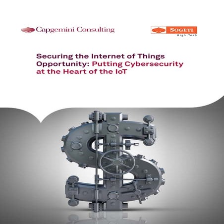 Securing the internet of things opportunity putting cybersecurity at the hear...