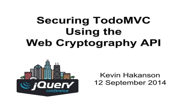 Securing TodoMVC Using the Web Cryptography API