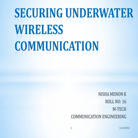 Securing underwater wireless communication by Nisha Menon K