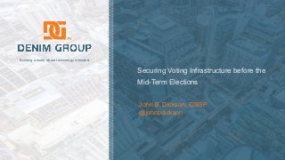 Securing Voting Infrastructure before the Mid-Term Elections