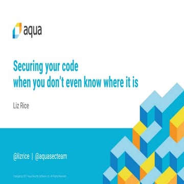 Securing your code when you don't even know where it is - Liz Rice - DevOpsDa...