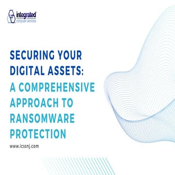 Securing Your Digital Assets A Comprehensive Approach to Ransomware ...