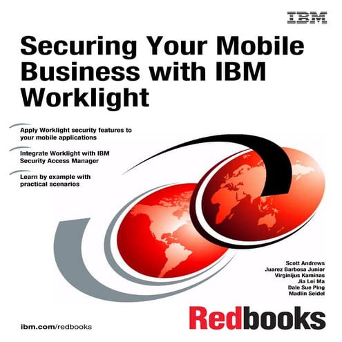 Securing your mobile business with ibm worklight