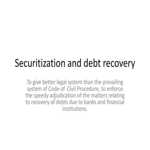 Securitization and debt recovery ii