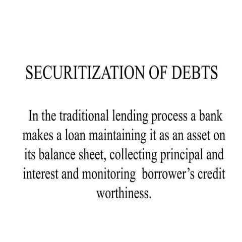 Securitization of debts