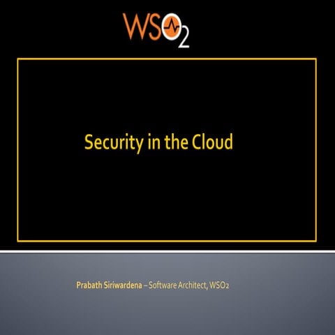 Security in the Cloud