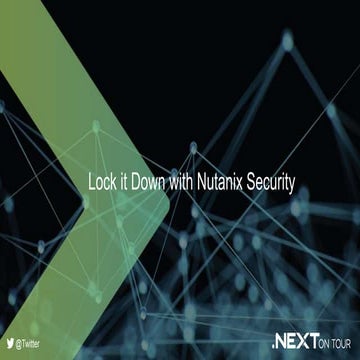 Lock it Down with Nutanix Security