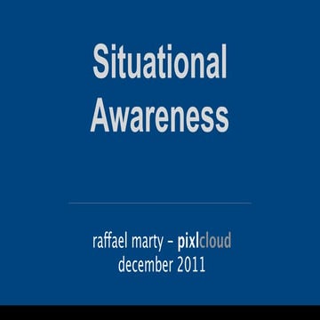 Security - Situational awareness