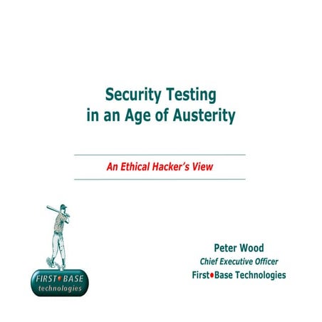 Security Testing in an Age of Austerity