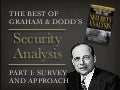 The Best of Graham and Dodd's Security Analysis: Part I
