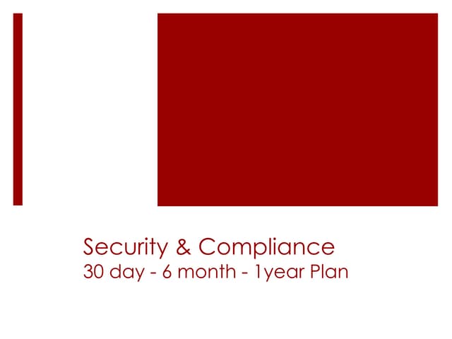 Security and Compliance Initial Roadmap 