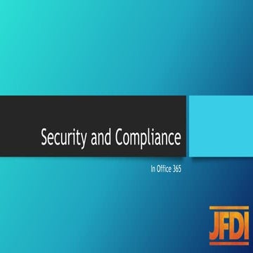 Security and Compliance in Office 365
