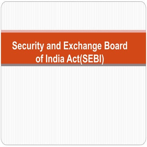 Security and exchange board of india act(sebi)