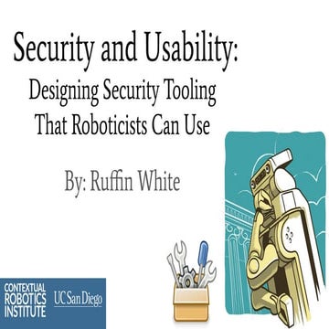 Security and Usability: Designing Security Tooling That Roboticists Can Use